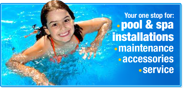 Pool & Spa installations, maintenance, accessories, supplies, and service